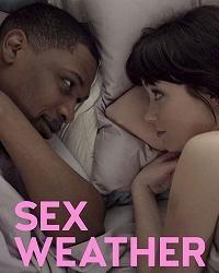 Погода для секса (2018) смотреть онлайн